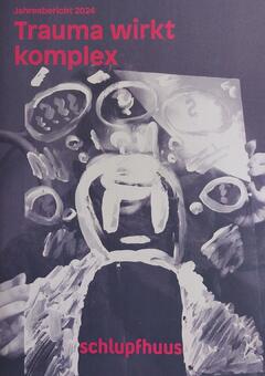 "Trauma wirkt komplex" - Jahresbericht 2024